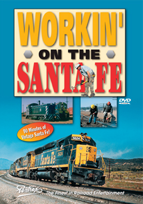 Workin on the Santa Fe DVD
